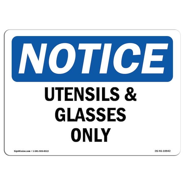 OSHA Notice Sign, Utensils And Glasses Only, 10in X 7in Aluminum, 10" W, 7" H, Landscape